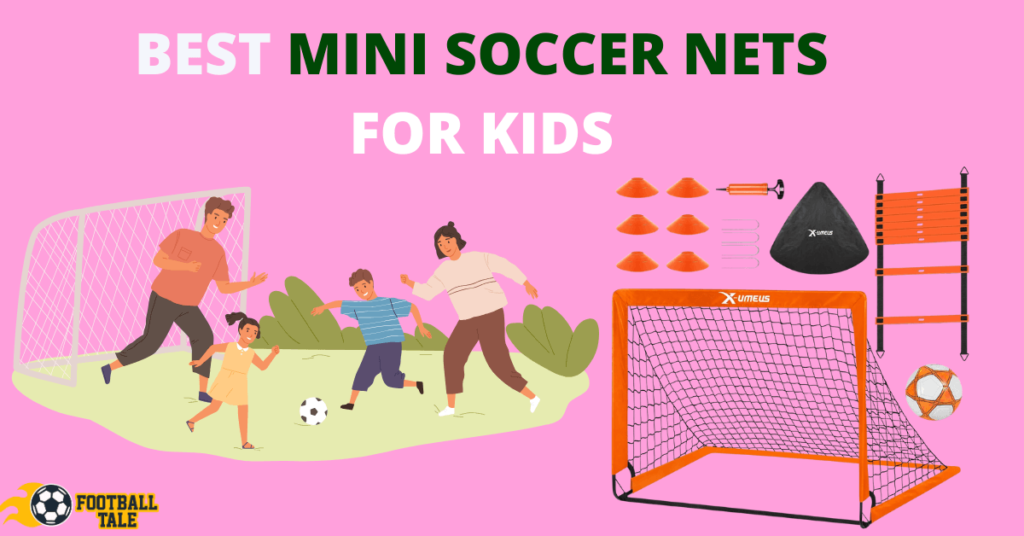 Best Mini Soccer Net for Kids