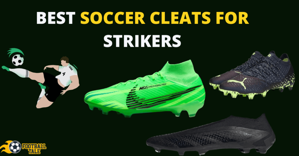 best soccer cleats for strikers